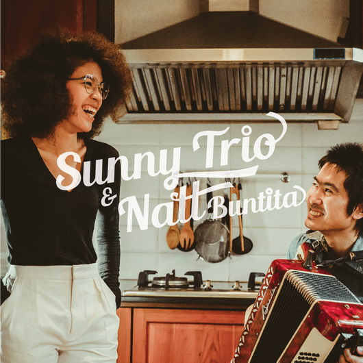 Sunny Trio & Natt Buntita